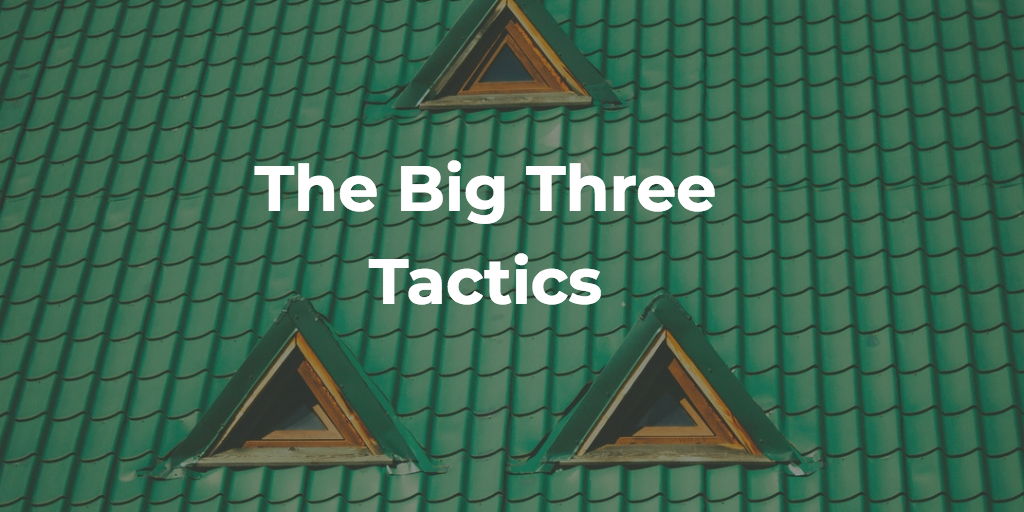 big three tactics