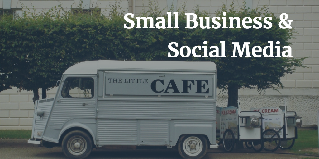 Small Business Social Media [Infographic]