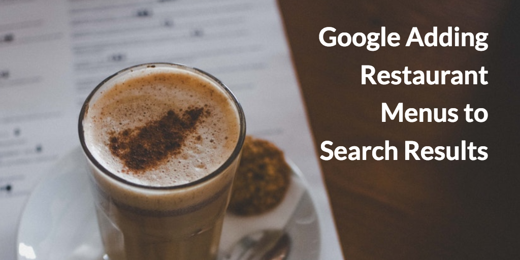 Google Adding Restaurant Menus into Search Results - DFM