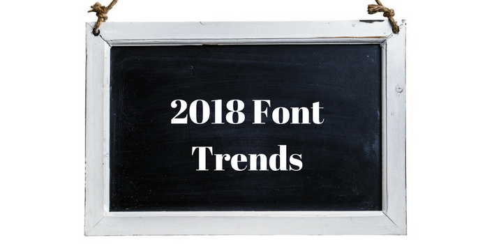 2018 Font Trends